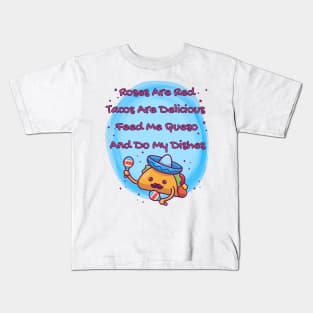 Roses are Red Tacos are Delicious Kids T-Shirt